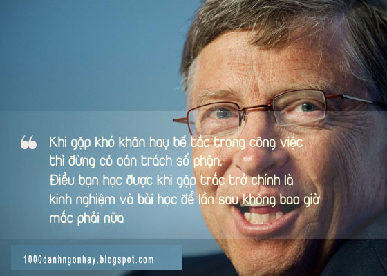 Những danh ngôn hay để đời của tỉ phú giàu nhất thế giới Bill Gates